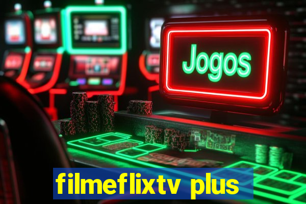 filmeflixtv plus